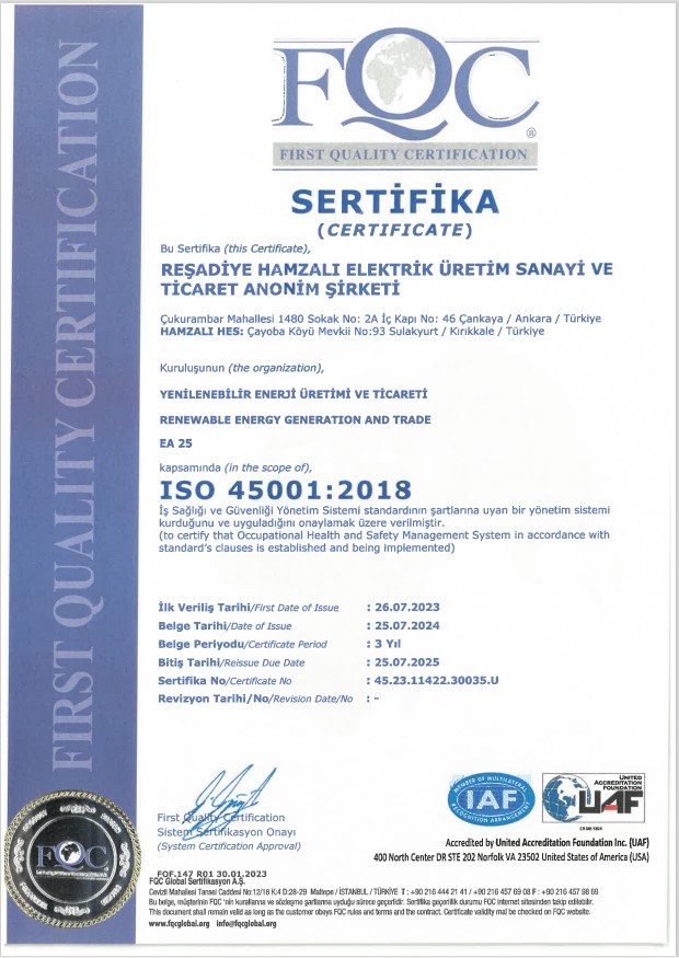 ISO 45001:2018 İş Sağlığı ve Güvenliği Yönetim Sistemi |  REŞADİYE HAMZALI ELEKTRİK ÜRETİM SAN. VE TİC. A.Ş. | HAMZALI HES