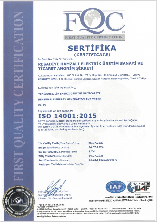 ISO 14001:2015 Çevre Yönetim Sistemi | REŞADİYE HAMZALI ELEKTRİK ÜRETİM SAN. VE TİC. A.Ş. | REŞADİYE HES 1-2-3